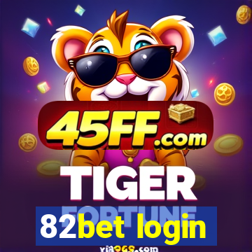 82bet login